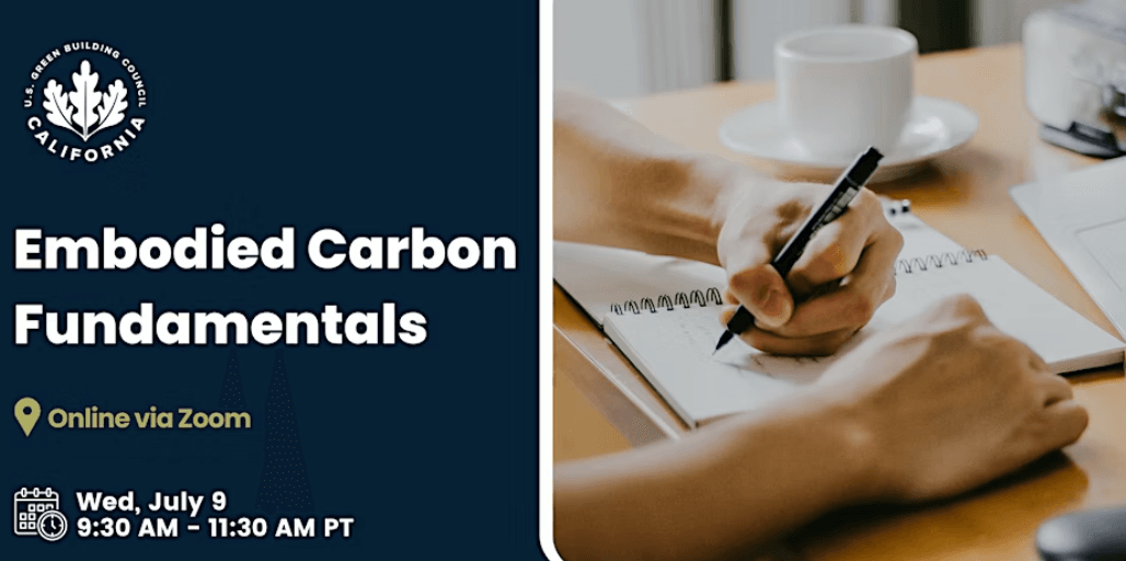 Carbonlocked Technologies attended the July 9th Embodied Carbon webinar by USGBC-California and Brightworks